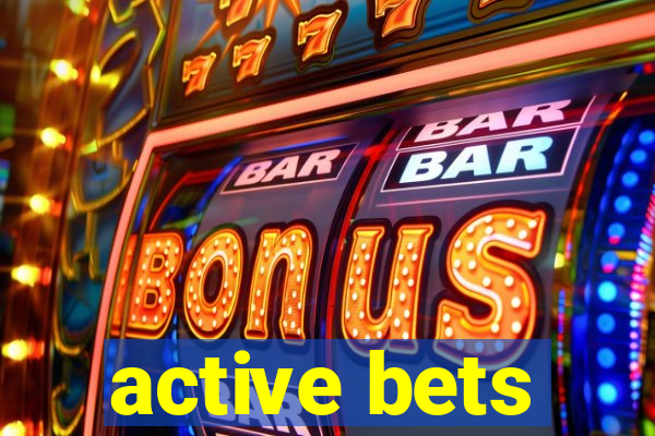 active bets