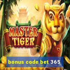 bonus code bet 365