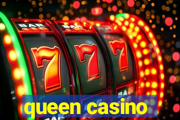 queen casino