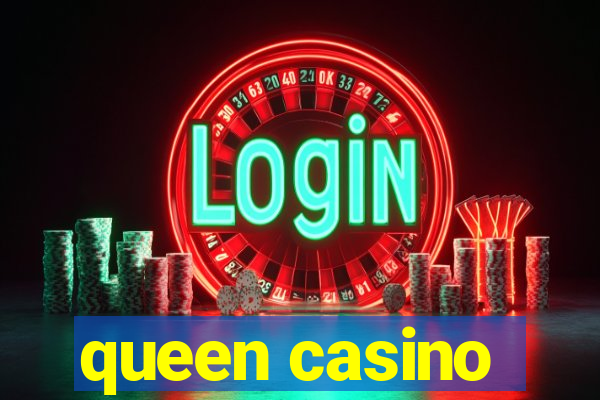 queen casino