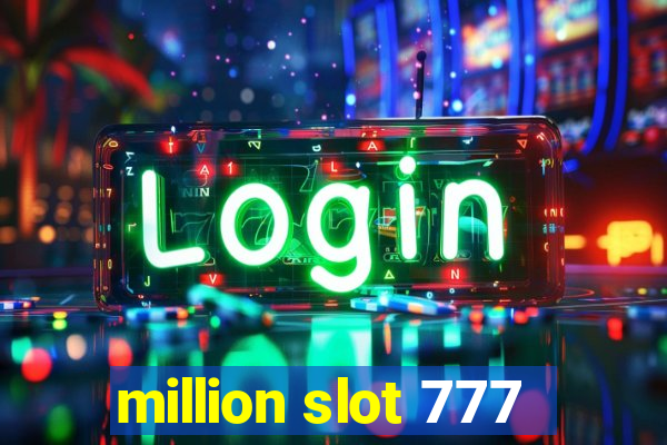 million slot 777