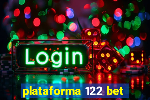 plataforma 122 bet