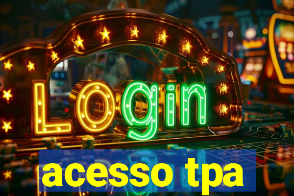 acesso tpa