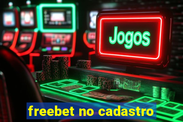 freebet no cadastro