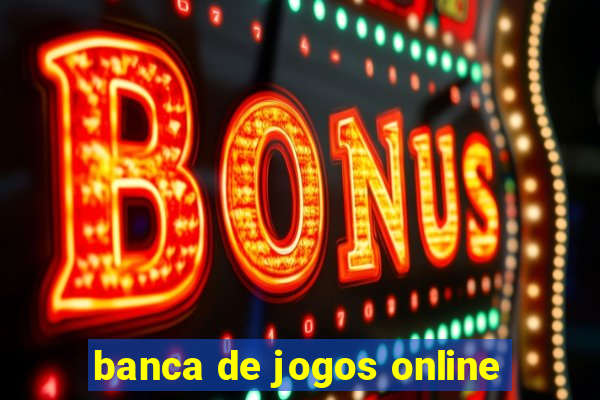 banca de jogos online