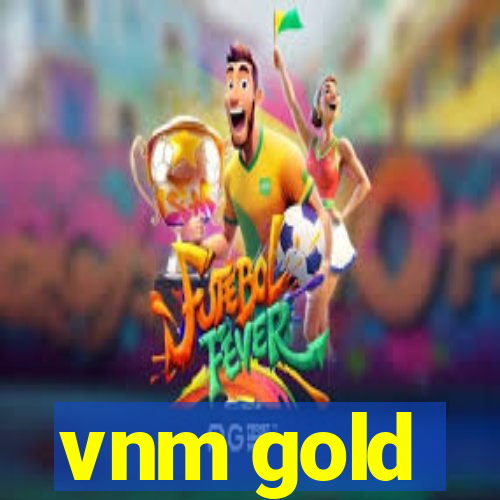 vnm gold