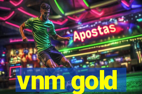 vnm gold