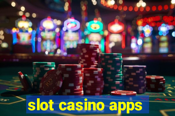 slot casino apps