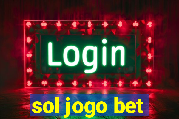 sol jogo bet