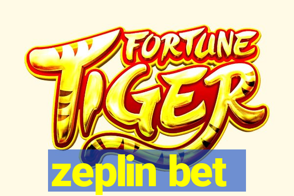 zeplin bet