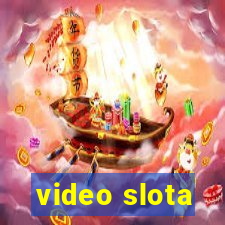 video slota