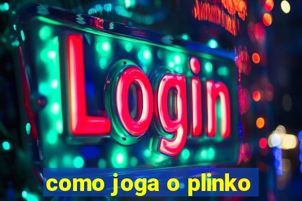 como joga o plinko