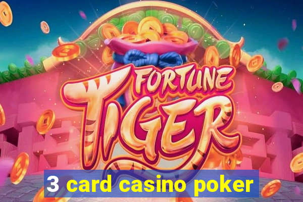 3 card casino poker