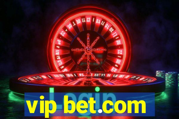 vip bet.com