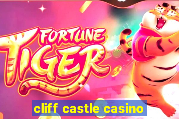 cliff castle casino