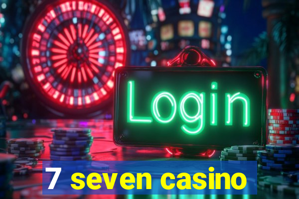 7 seven casino