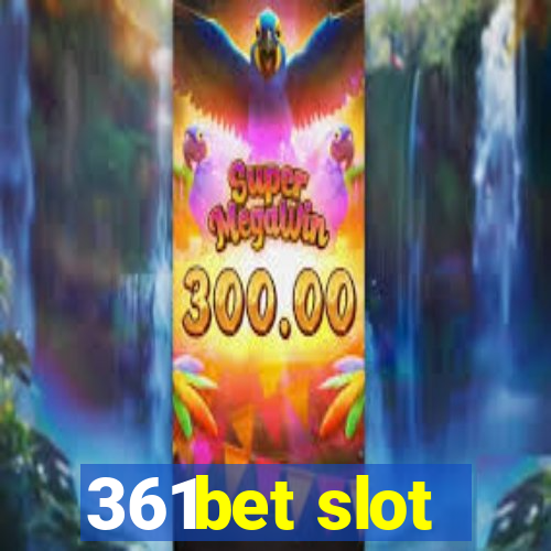 361bet slot