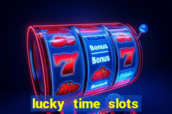 lucky time slots casino 777