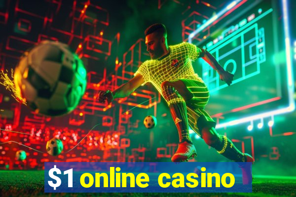 $1 online casino