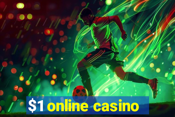 $1 online casino