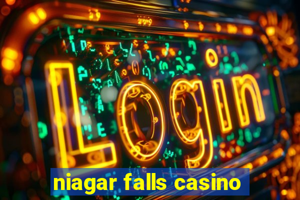 niagar falls casino