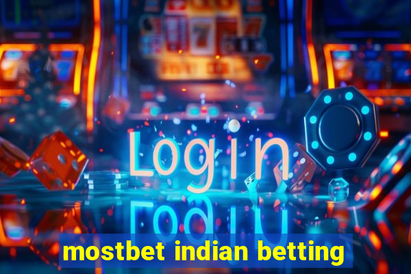 mostbet indian betting