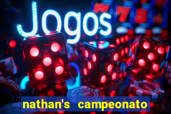 nathan's campeonato 2024 onde assistir