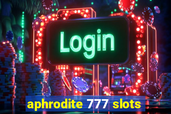 aphrodite 777 slots