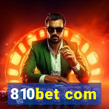 810bet com