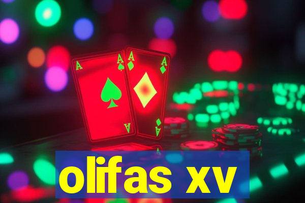 olifas xv