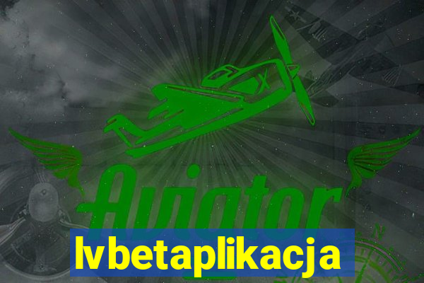 lvbetaplikacja