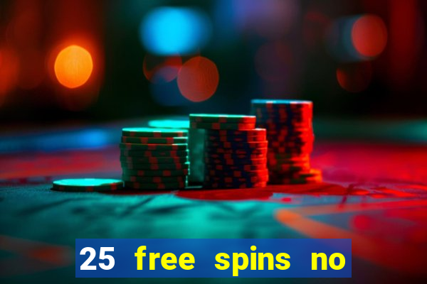 25 free spins no deposit casino uk netbet