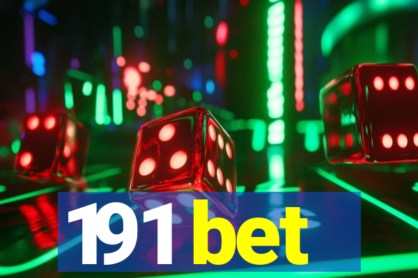 191 bet