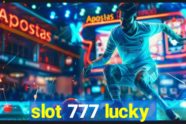 slot 777 lucky