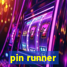 pin runner