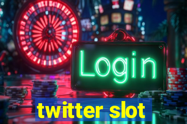 twitter slot