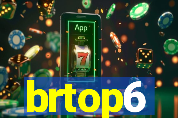 brtop6