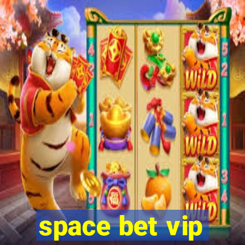 space bet vip