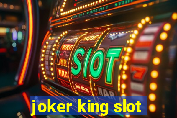 joker king slot