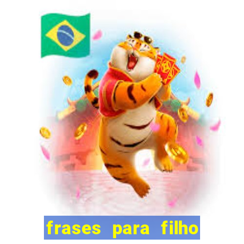 frases para filho jogador de futebol