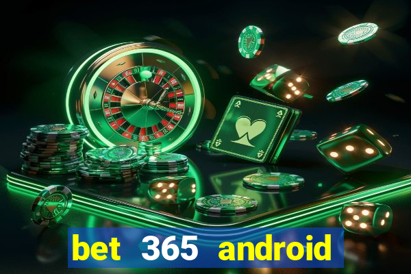 bet 365 android app download