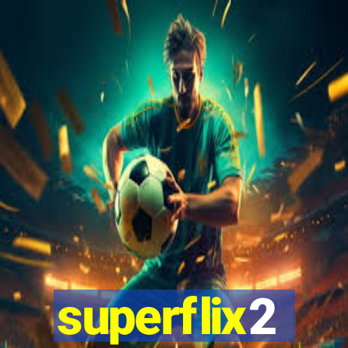 superflix2