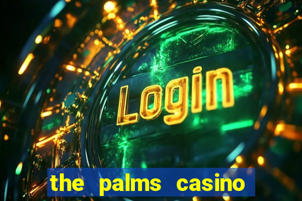 the palms casino resort las vegas nevada