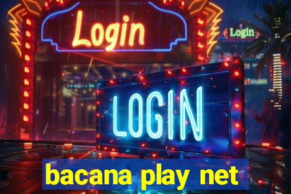 bacana play net