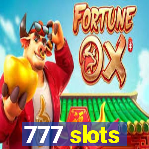 777 slots