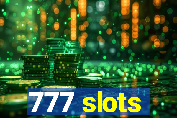 777 slots