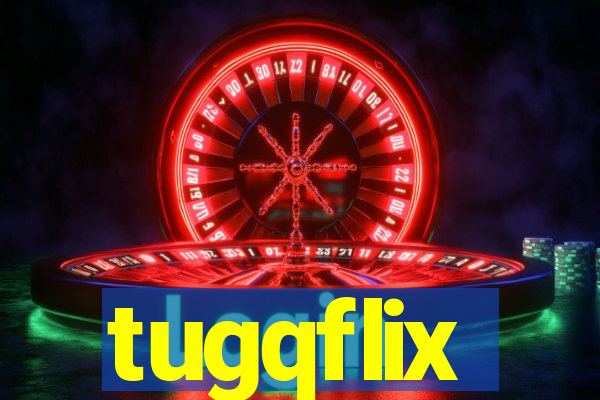 tugqflix