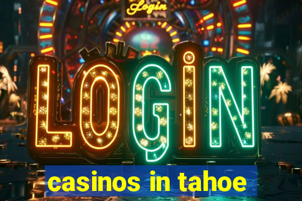 casinos in tahoe