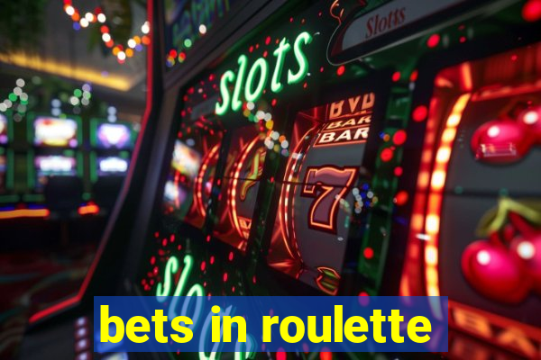 bets in roulette