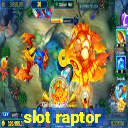 slot raptor